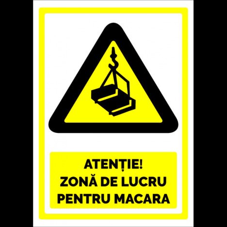 Semn pentru zona de lucru pentru macara